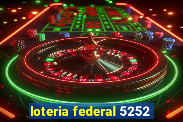 loteria federal 5252